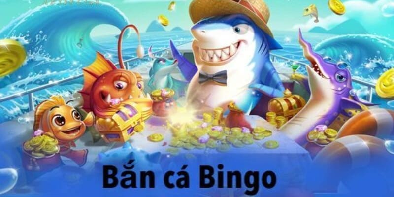 Giới Thiệu Về Sảnh Bắn Cá Bingo Tại ev88