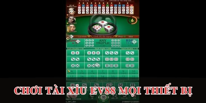 Tài Xỉu EV88 - Lắc Xí Ngầu Nhận Thưởng Chất 4 Thoả sức chơi tài xỉu EV88 mọi thiết bị